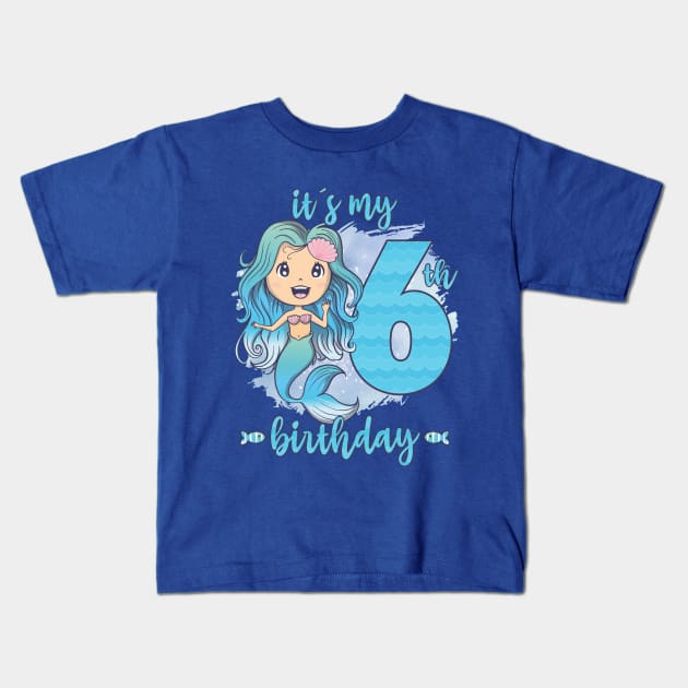 6th Birthday It´s My 6th Birthday Cute Mermaid Girls Kids T-Shirt by FloraLi